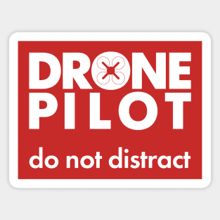 Drone pilot. Do not distract. Magnet